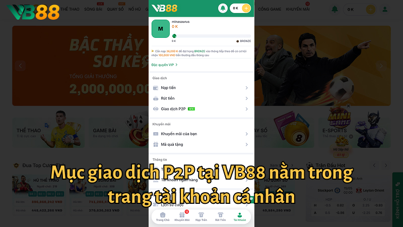 Mục giao dịch P2P tại VB88 nằm trong trang tài khoản cá nhân