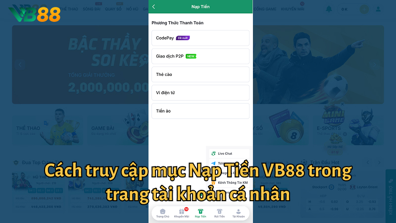 Cách truy cập mục Nạp Tiền VB88 trong trang Tài Khoản cá nhân