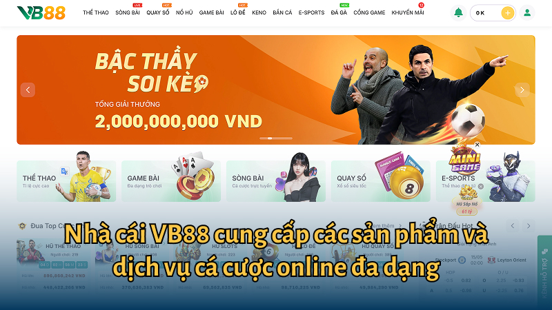 Nhà cái VB88 cung cấp các sản phẩm và dịch vụ cá cược online đa dạng