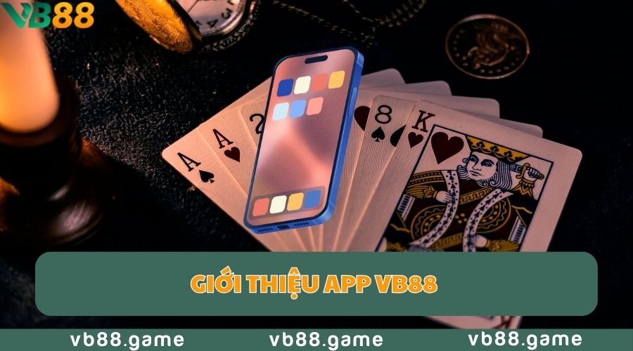Tải App VB88 Nhanh Chóng Cho Cả Android và IOS 1 tai-app-vb88-gioi-thieu